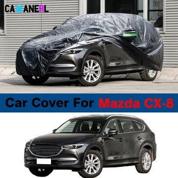 Черный Автомобильный чехол Для Mazda CX-8 CX8 2017-2024 Внедорожник Водонепроницаемый Анти-УФ Солнцезащитный Козырек Снег Дождь Защита От Царапин Пылезащитный