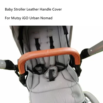 Детские Кожаные чехлы на бампер Коляски Fit Mutsy iGO Urban Nomad, чехол для ручки, Защитный чехол Для Подлокотника, Аксессуары для коляски